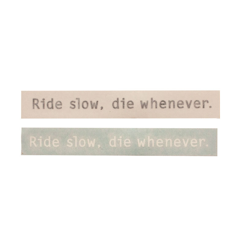Sticker Stridsland - Ride slow, die whenever.